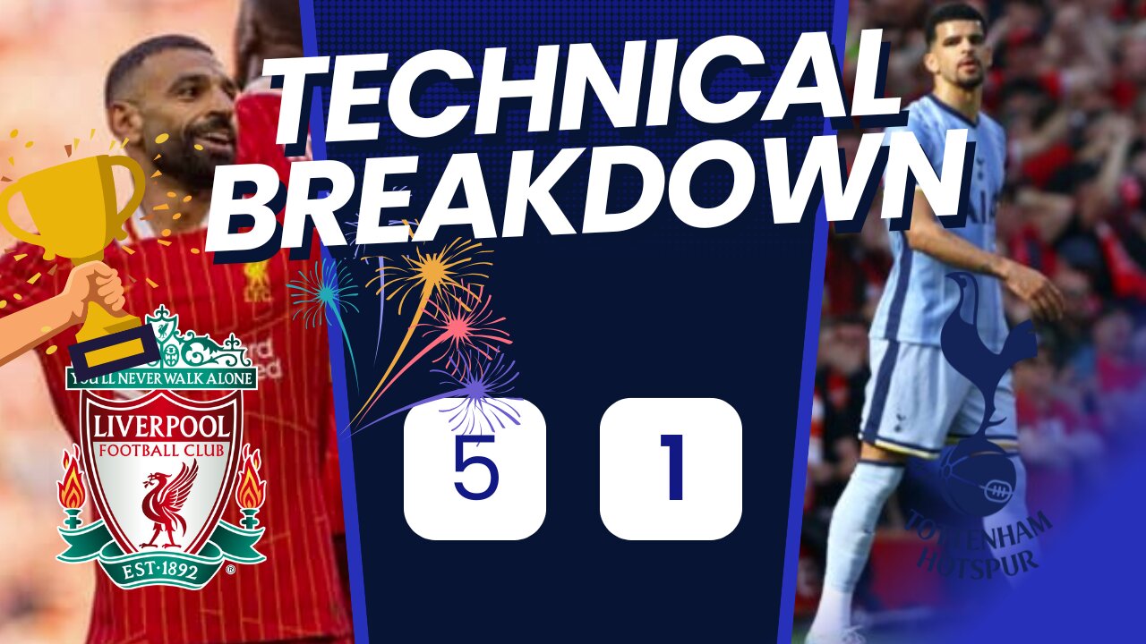 Liverpool Crush Spurs 5-1 to Win Premier League Title! 🏆 Historic Victory Highlights