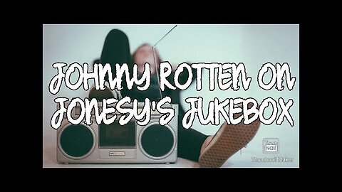 JOHNNY ROTTEN ON JONESY'S JUKEBOX PLEASE LIKE AND SUBSCRIBE, IT'S FREE