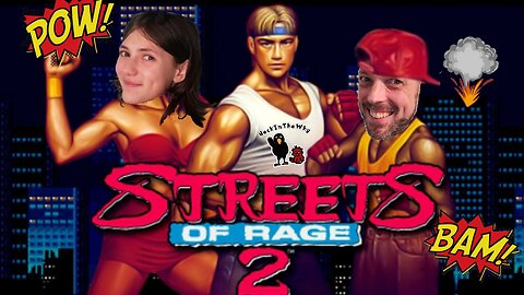 We're Throwin' Retro Hands!!! | Streets of Rage 2