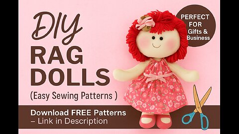 DIY Rag Dolls | Easy Sewing Patterns + Free Templates | Handmade Dolls for Gifts or Business