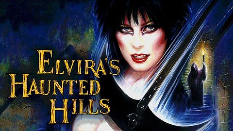 Elvira's Haunted Hills (2001)