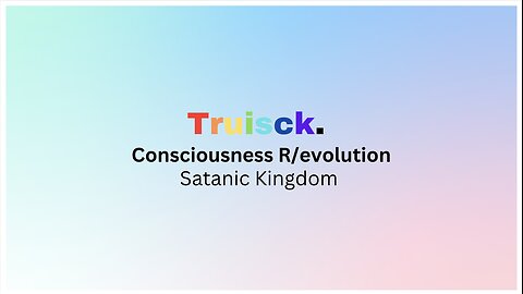 Consciousness R/evolution | 10. Satanic Kingdom