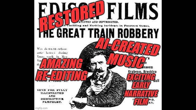 The Great Train Robbery (1903) RESTORED AND ENHANCED