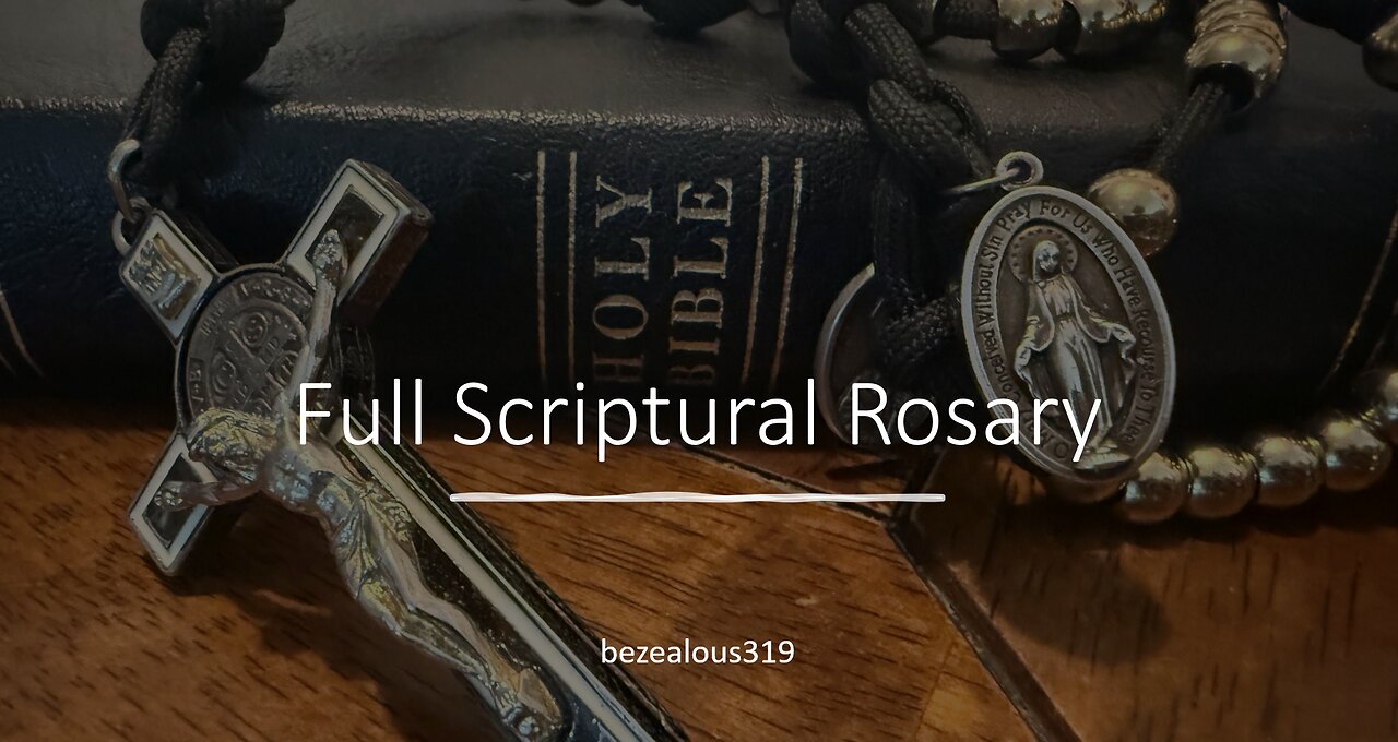 Full Scriptural Rosary