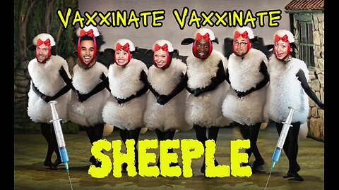 SHEEPLE Vaxxinate Vaxxinate Song