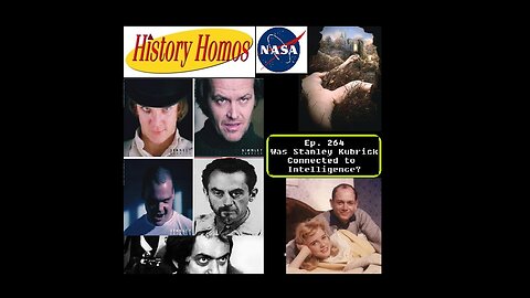 Ep. 274 - Was Stanley Kubrick Connected to Intelligence?