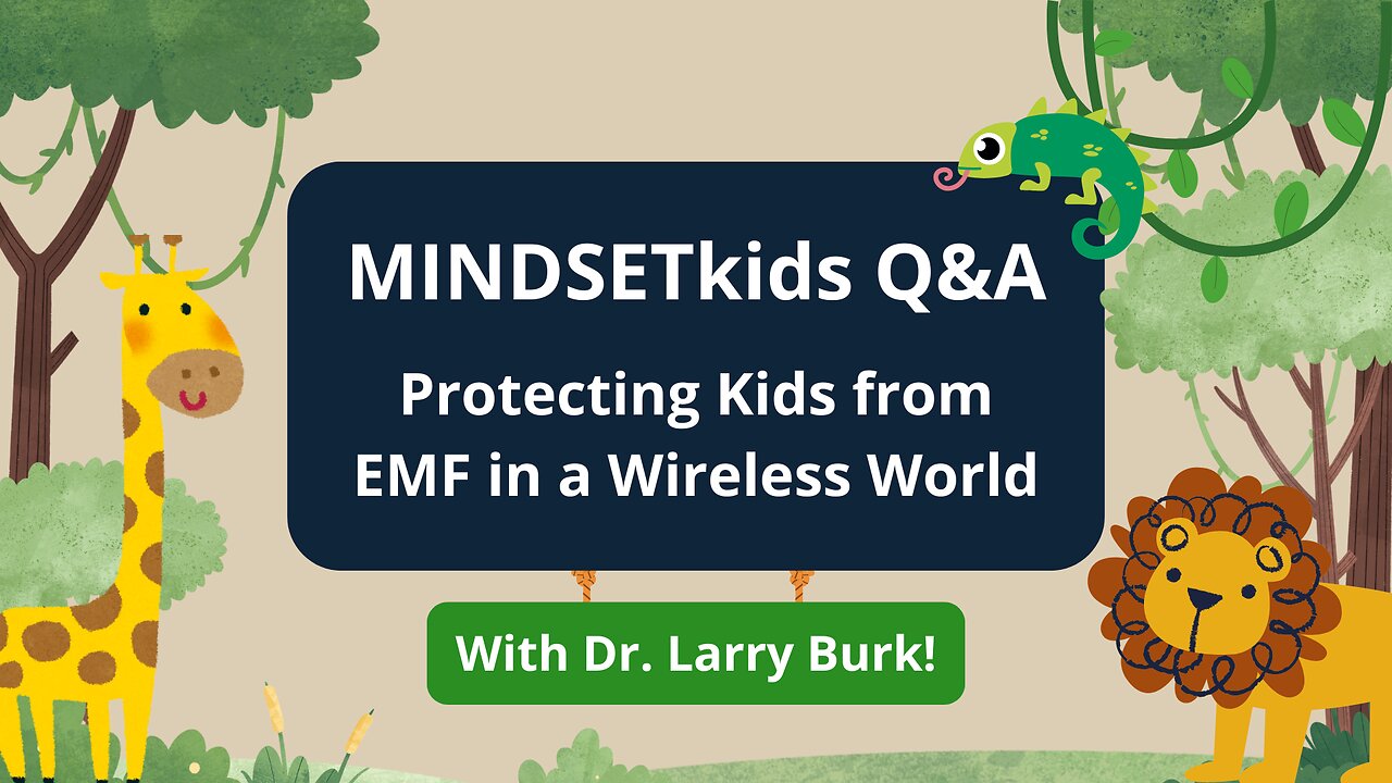 Q&A with Dr. Larry Burk - Protecting Kids from EMF in a Wireless World