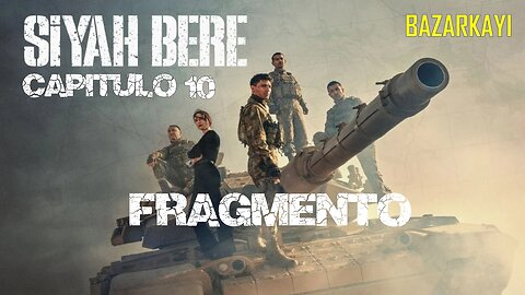 Siyah Bere - Fragmento Capítulo Final