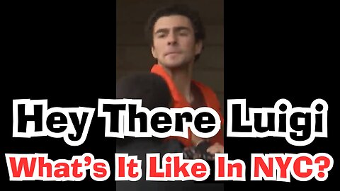 Hey There Luigi, what's it like in New York City? (Hey There Delilah parody)