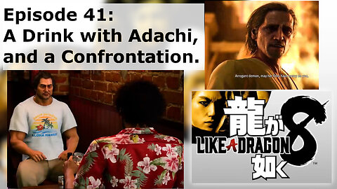 Episode 41: A Drink with Adachi, and a Confrontation.
