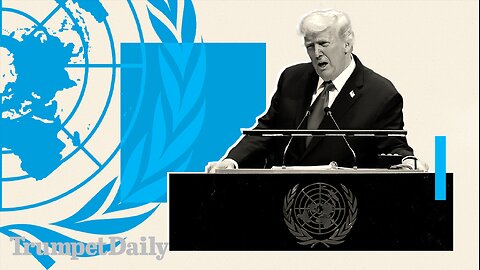 Trump vs. the United Nations - Trumpet Daily | Sept. 24, 2025