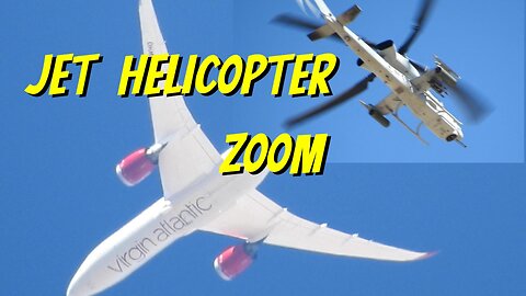 Boeing 787-9 Dreamliner Jet - And - Bell AH-1Z Viper Helicopter Zoom