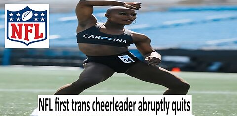 NFL first trans cheerleader abruptly quits