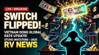 🚨 Switch FLIPPED Vietnam Dong Global Rate Update Stuns Investors! 2025 💥 Iraqi Dinar Rv News 2025