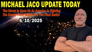 Michael Jaco 06.10.25: "The Storm Is Upon Us As America Is Fighting The Enemy From Within For The Final Battle". Bannons War Room