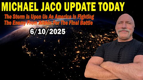 Michael Jaco 06.10.25: "The Storm Is Upon Us As America Is Fighting The Enemy From Within For The Final Battle". Bannons War Room