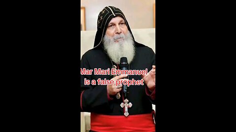Mar Mari Emmanuel is a heretic