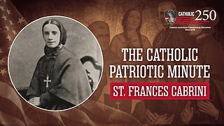 Saint Frances Cabrini - The First U.S. Citizen to Be Canonized a Saint