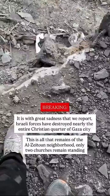 🫣Gaza’s Christian quarter nearly obliterated by IDF