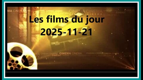 Les films du jour = 2025-11-21