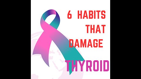 6 habits that damage the thyroid