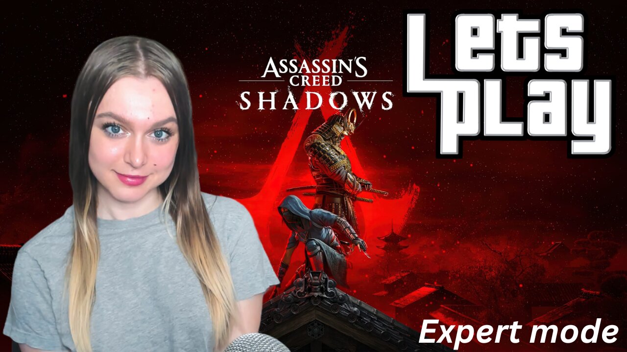 Let's playing Assassin's Creed: Shadows (Expert, Level 39)