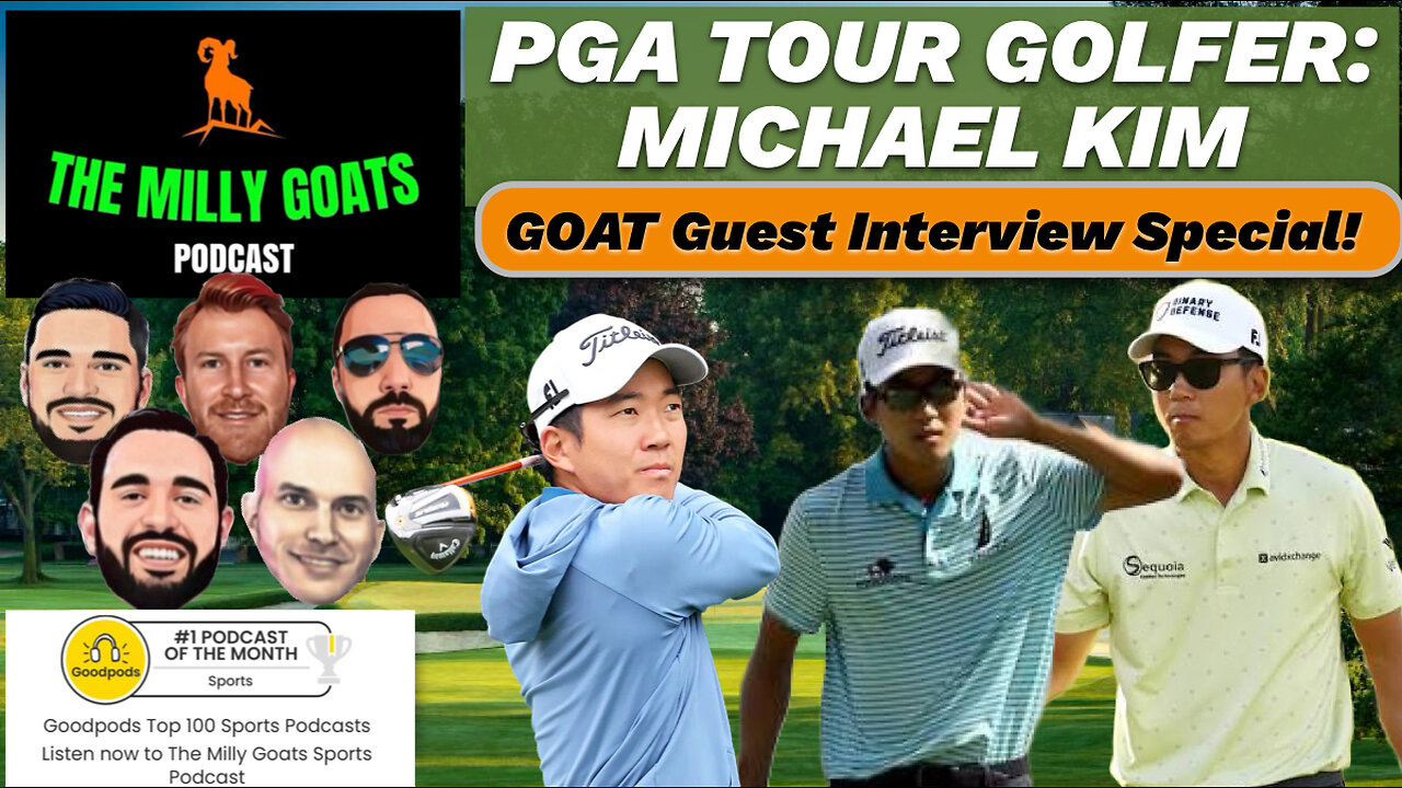 PGA Golfer Michael Kim Joins Us as the GOAT Guest!