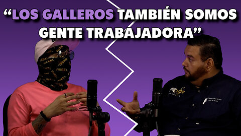 "Los galleros también somos gente trabajadora" | Axeel Reeo Podcast🎙️