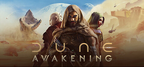 Dune: Awakening: Gameplay Reveal - An Ambitious Survival MMO Forging a New Legend on Arrakis