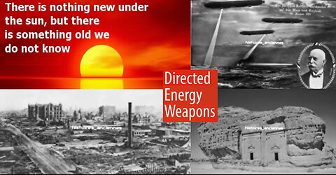 OLD DEWS - DIRECT ENERGY WEAPONS - HIDDEN HISTORY - OLD WORLD