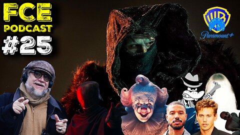 FCE Podcast #25 - Guillermo's Frankenstein, IT series + WB Drama