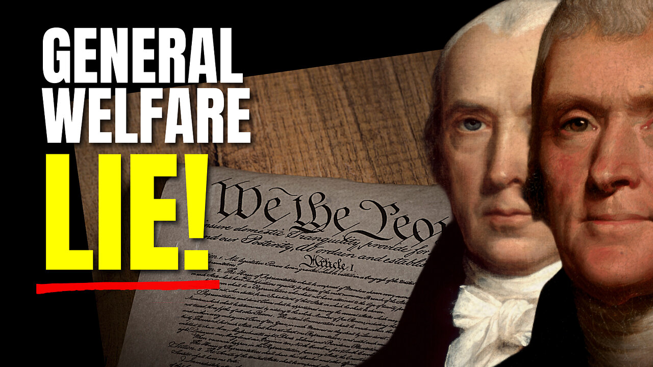 General Welfare: You've Been Lied to. Here's the Proof.