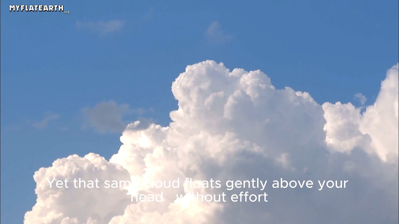 1 Million Pounds… Floating? Clouds Expose the Gravity Hoax