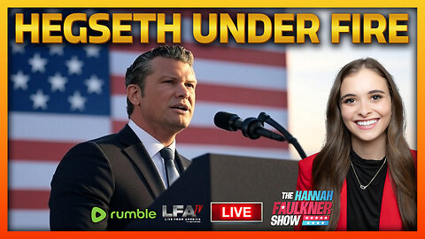 PETE HEGSETH UNDER FIRE | LIVE WITH HANNAH FAULKNER 5.23.25 3PM