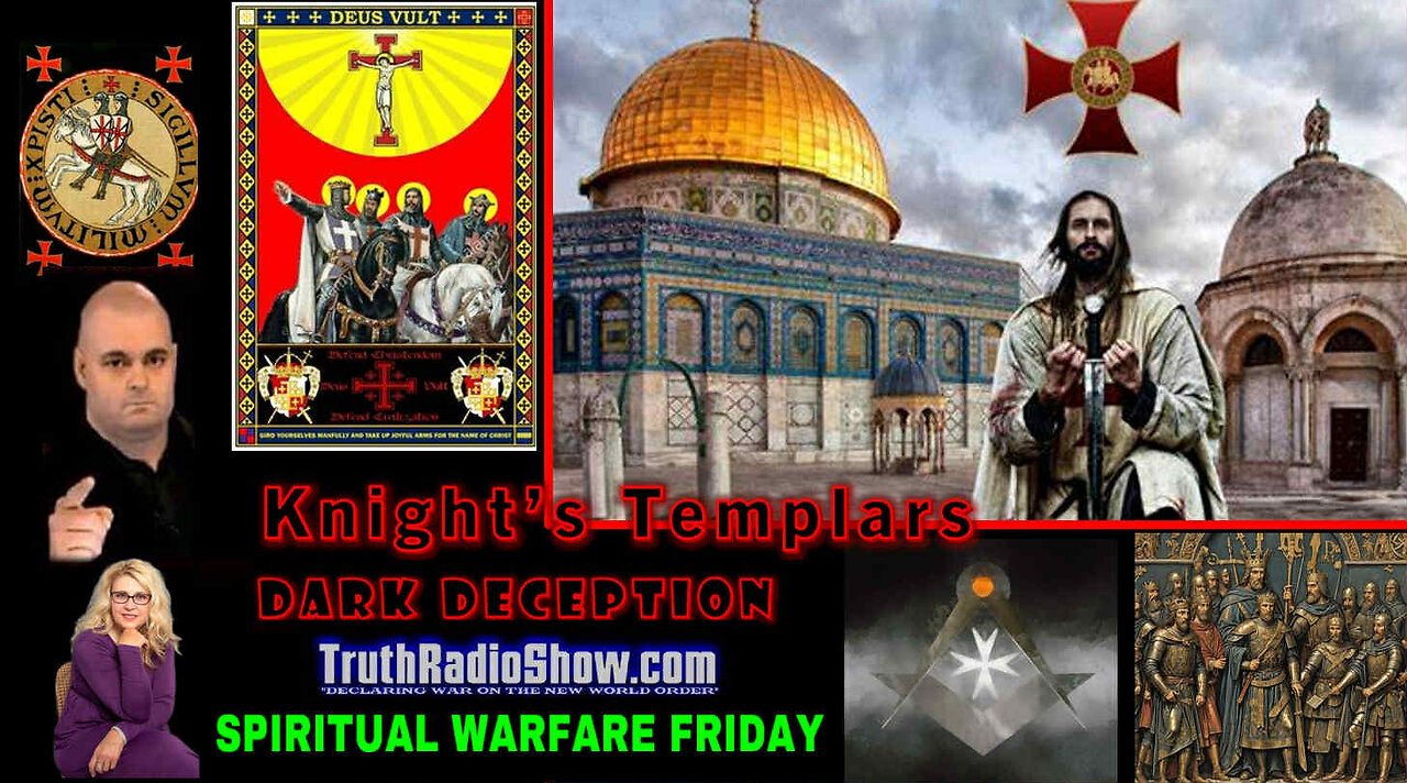 Knights Templar Dark Deception Friday The 13th - Spiritual Warfare Friday 9pm et