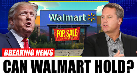 Walmart SHUTS DOWN Stores in US Over Trump’s Tariffs!