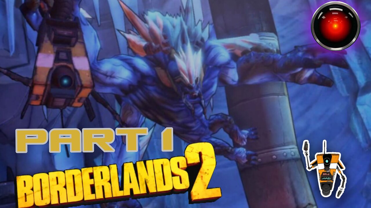 Borderlands 2 | TAKING CLAPTRAP FOR A WALK