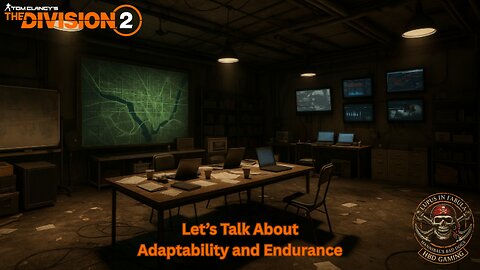 The Division 2 - Adaptability & Endurance