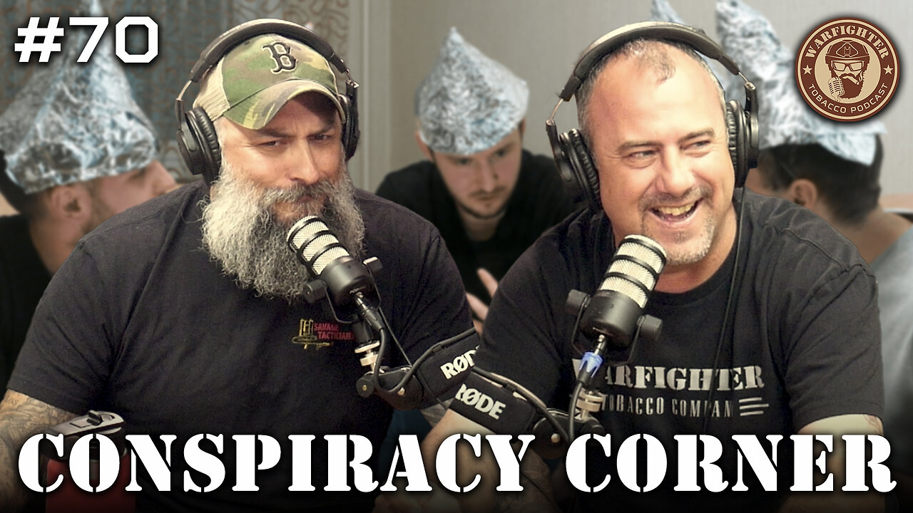 Ep. 70 Conspiracy Corner