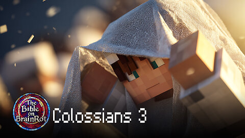 Colossians 3 — “Kill the Old. Wear the New.” | The Bible on BrainRot
