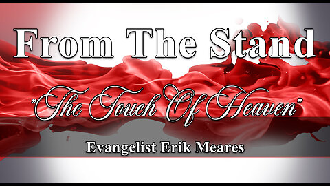 The Touch Of Heaven | From The Stand | Erik Meares