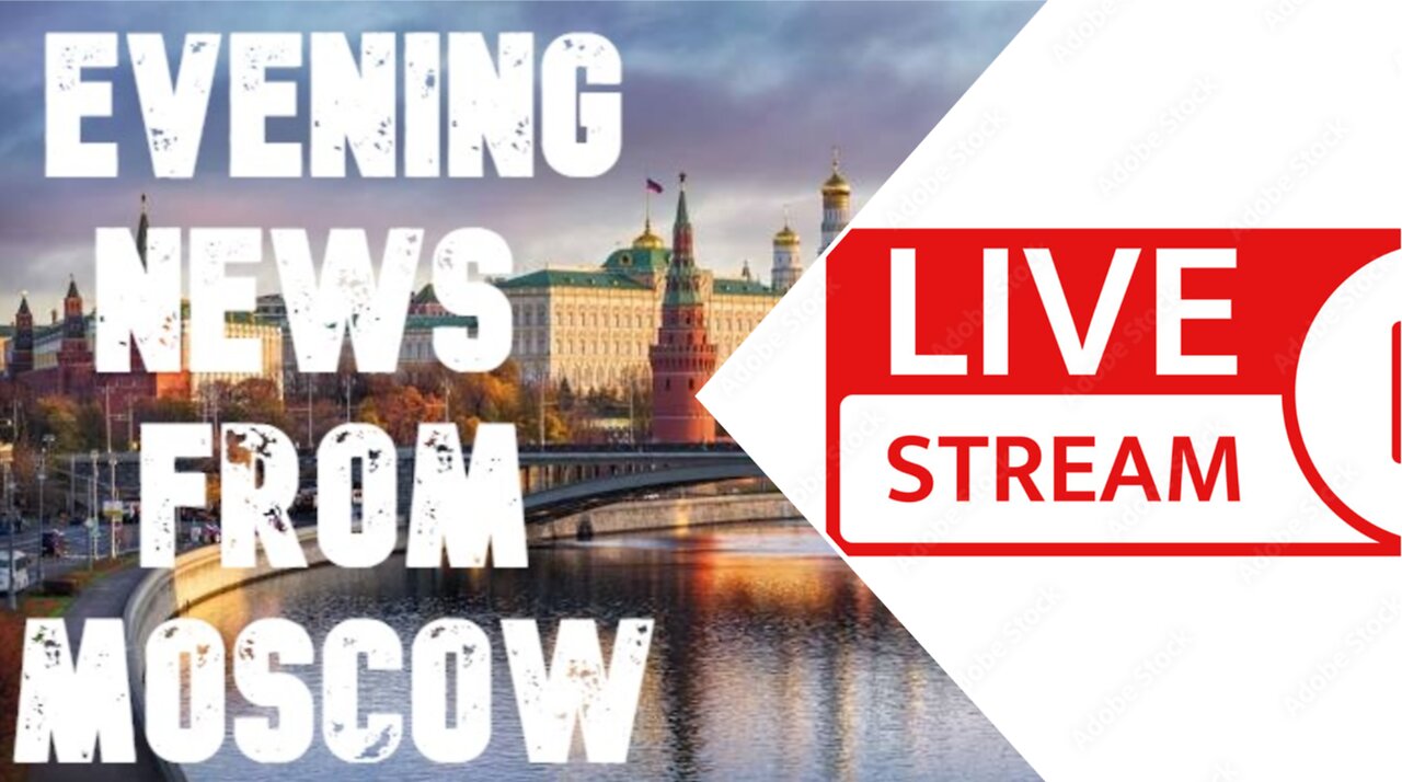 Evening News - From Moscow. Q&A - Community Chat (02.05.2025)
