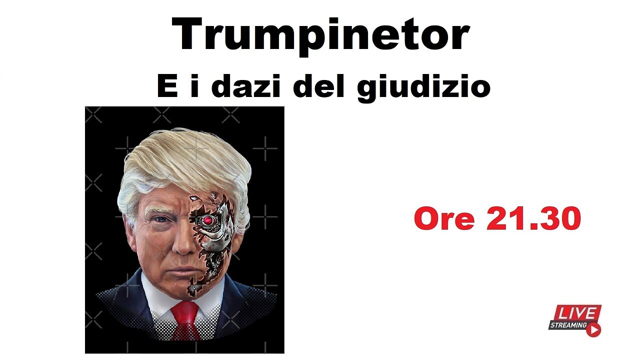Trumpinetor - E i dazi del giudizio
