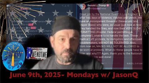Monday with JasonQ - June 9th, 2025