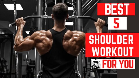 Best 5 shoulder workout for you