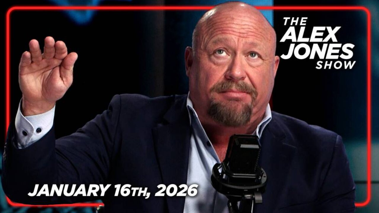 THE ALEX JONES SHOW - 1/16/2026: Trusted Sources Have Told Infowars Trump Is Set To Declare The Insurrection Act As Early As Next Week! PLUS, For The First Time In 50 Years, The US Has A Net Negative Immigration Rate! Investigative Journalist Nick Sortor