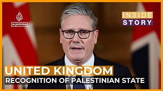 Why has the UK said it will recognise a Palestinian state? | Inside Story