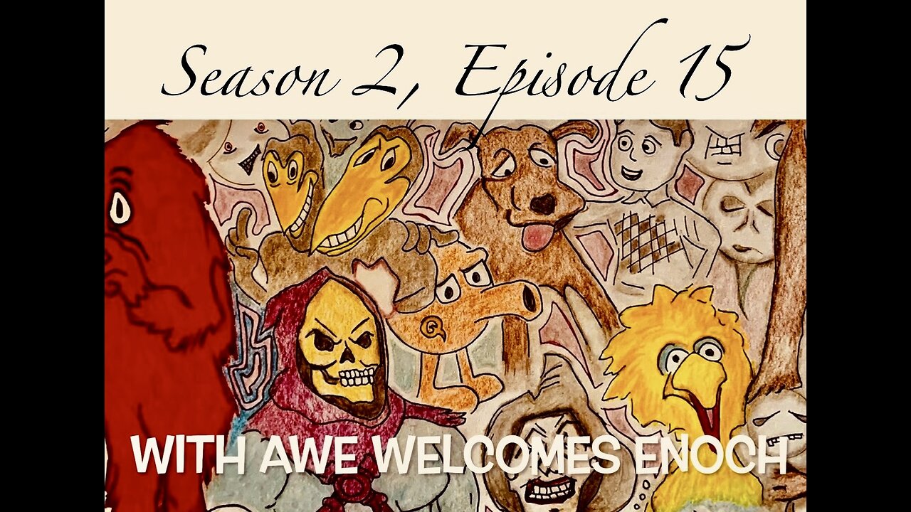 WITH AWE - Season 2 - Episode 15 - “ENOCH”