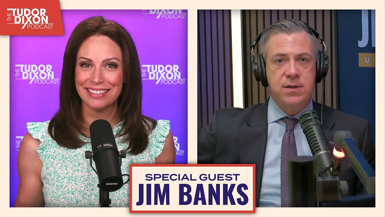The New Republican Party with Senator Jim Banks | The Tudor Dixon Podcast