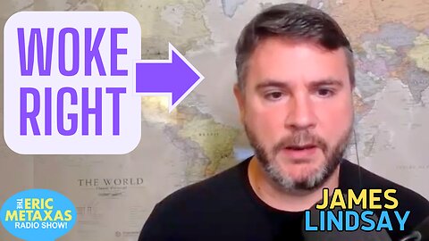James Lindsay | The Woke Right